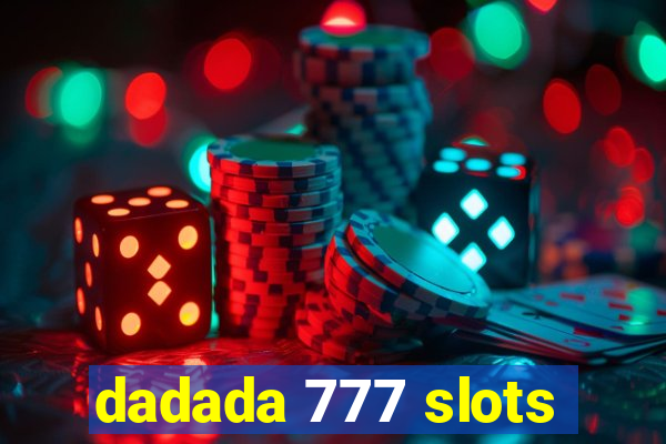 dadada 777 slots